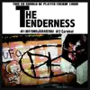 THE TENDERNESS - THE TENDERNESS - Single